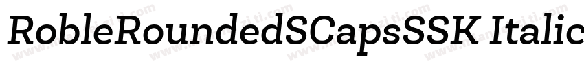 RobleRoundedSCapsSSK Italic字体转换